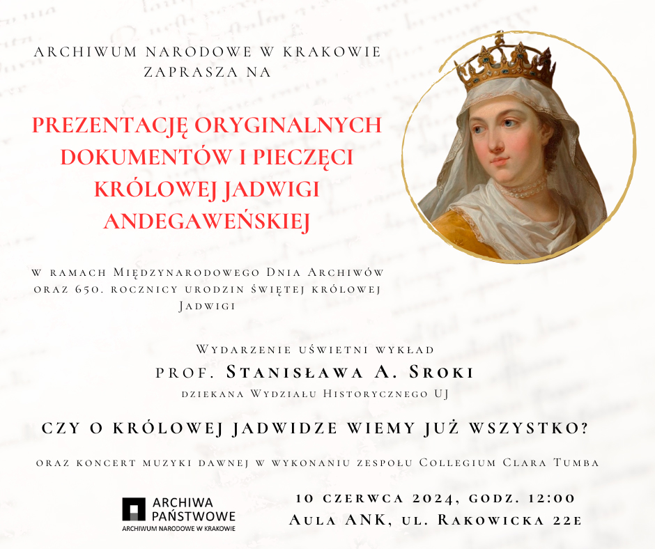 Śladami Królowej Jadwigi Andegaweńskiej - Archiwum Narodowe w Krakowie